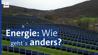 Die Energiegewinnung der Zukunft - Konzepte für das Saarland