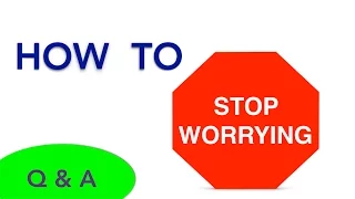 How to Stop Worrying - Receive God's Peace (Philippians 4:6-7)