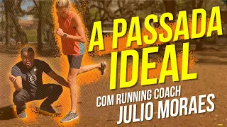 QUAL A PASSADA IDEAL NA CORRIDA?