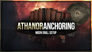 Eve Online - Athanor Anchoring & Moon Drill Setup