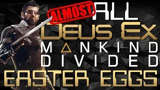 All Deus Ex: Mankind Divided Easter Eggs