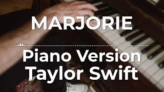 Marjorie (Piano Version) - Taylor Swift | Lyric Video