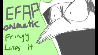 Fringy Loses it - EFAP animation