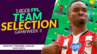 FPL TEAM SELECTION GAMEWEEK 3 | Fantasy Premier League Tips 2022/23