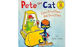 Pete the Cat Construction Destruction - Read Aloud Books for Toddlers, Kids and Children