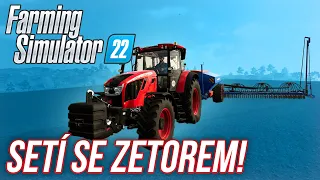 SETÍ SE ZETOREM! | Farming Simulator 22 #07