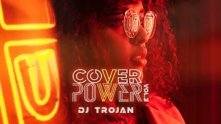 DJ Trojan - Cover Power VOL.3 (BEST COVERS & REMIXES OF POPULAR SONGS)