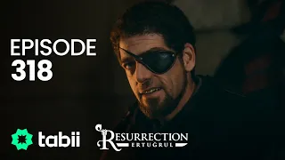 Resurrection: Ertuğrul | Episode 318