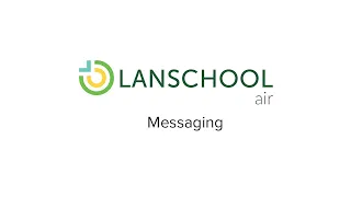 LanSchool Air Feature - Messaging