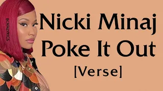 Nicki Minaj - Poke It Out [Verse - Lyrics] don't pull up on me like that, all money in yen, ten, aga