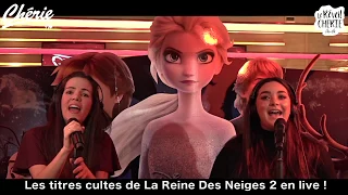 Les titres cultes de La Reine Des Neiges 2 en live sur Chérie FM !