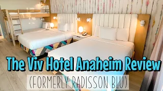 The Viv Hotel, Anaheim (Formerly Radisson Blu) Review & Tour
