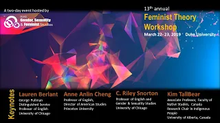 Duke 2019 Feminist Theory Workshop: Keynote Speaker - C. Riley Snorton