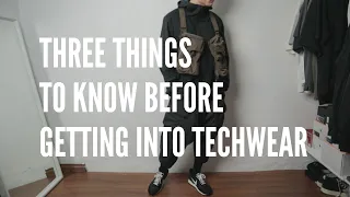 3  Things You Should Know Before Getting Into Techwear