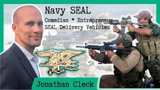 Navy SEAL | SEAL Delivery Vehicle Unit | Entrepreneur | Comedian | Jonathan Cleck