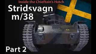 Inside the Chieftain's Hatch: Strv m/38, Pt 2.