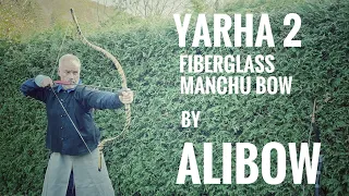 Yarha 2 - Fiberglass Manchu Bow by Alibow - Review