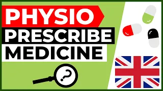 Can Physiotherapists Prescribe Medications (United Kingdom)