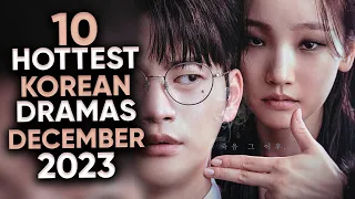 10 Hottest Korean Dramas To Watch in December 2023 [Ft HappySqueak]