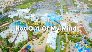K-391 & Xillions - Not Out Of My Mind - Slow Remix