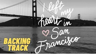 I Left My Heart in San Francisco Jazz Backing track