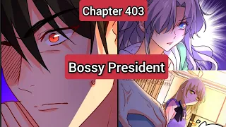 Bossy President Chapter - 403 | English translation | CEO Above, Me Below 445 | Romantic Mangas