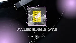 Friedensbote - Immortal