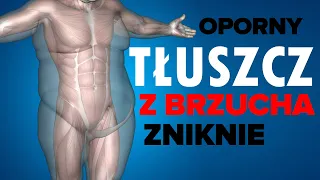 Spal OPORNY TŁUSZCZ z BRZUCHA