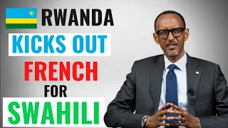 Rwanda To Drop French For Swahili As National Language