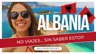 NO VIAJES A ALBANIA 🚫🇦🇱 ... sin saber esto! 10 cosas que debes saber antes de partir!