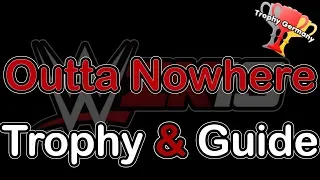 WWE 2K19 - Outta Nowhere - Trophy / Achievement Guide (1080p 60fps)