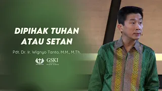 Truth Seminar | Di Pihak Tuhan atau Setan? | Pdt. Dr. Ir. Wignyo Tanto, M.M., M.Th.