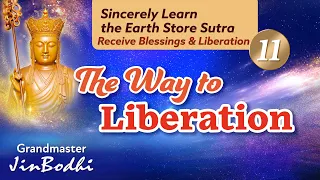 The Way to Liberation (Day 11)