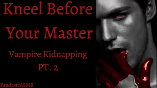 [ASMR] A Vampire Kidnapping: I Own You [M4A] [Vampire Feeding]