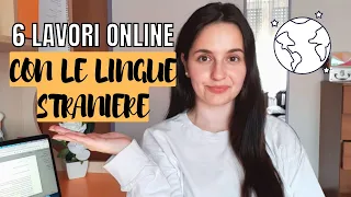 6 LAVORI DA CASA - con le LINGUE STRANIERE (senza LAUREA o quasi)