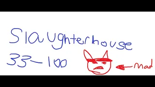 Slaughterhouse 33-100