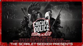 Chicken Police | Overview, Impressions and Gameplay