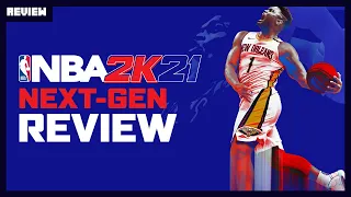 NBA 2K21 Next-Gen: A Flawed Improvement - Review