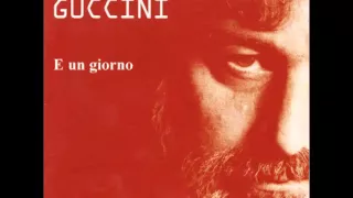 E un giorno Francesco Guccini