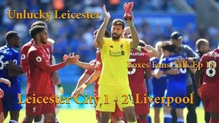 Unlucky Leicester. Leicester City v Liverpool