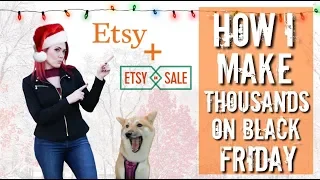 How I sell hundreds of orders on Black Friday on Etsy - Holiday Prep Series Episode 10