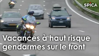 Vacances à haut risque : gendarmes sur le front