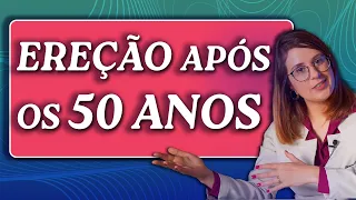 COMO FICA A EREÇÃO APÓS OS 50 anos?