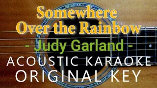 Somewhere Over the Rainbow - Judy Garland [Acoustic Karaoke]