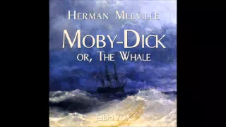 Moby-Dick, or the Whale by Herman Melville. Chapters 0-12 (Free Adventure Audio Book)