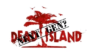 Next Generation Dead Island? (Dead Island Definitive Edition)