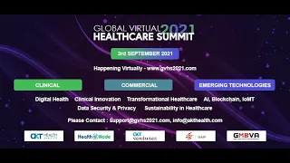 Global Virtual Healthcare Summit 2021 - Presented by AKT Health Analytics