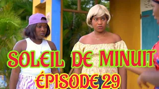 Soleil De Minuit ÉPISODE 29 | NOUVO FEYTON HAITIEN 2024