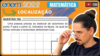 [ENEM 2022] 168 📘 LOCALIZAÇÃO Uma pessoa precisa se deslocar de automóvel do ponto P para o ponto Q,