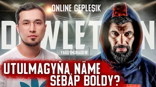 Çempion utulmagyňa NÄME sebäp boldy? Online gepleşik Döwletjan Ýagşymyradow